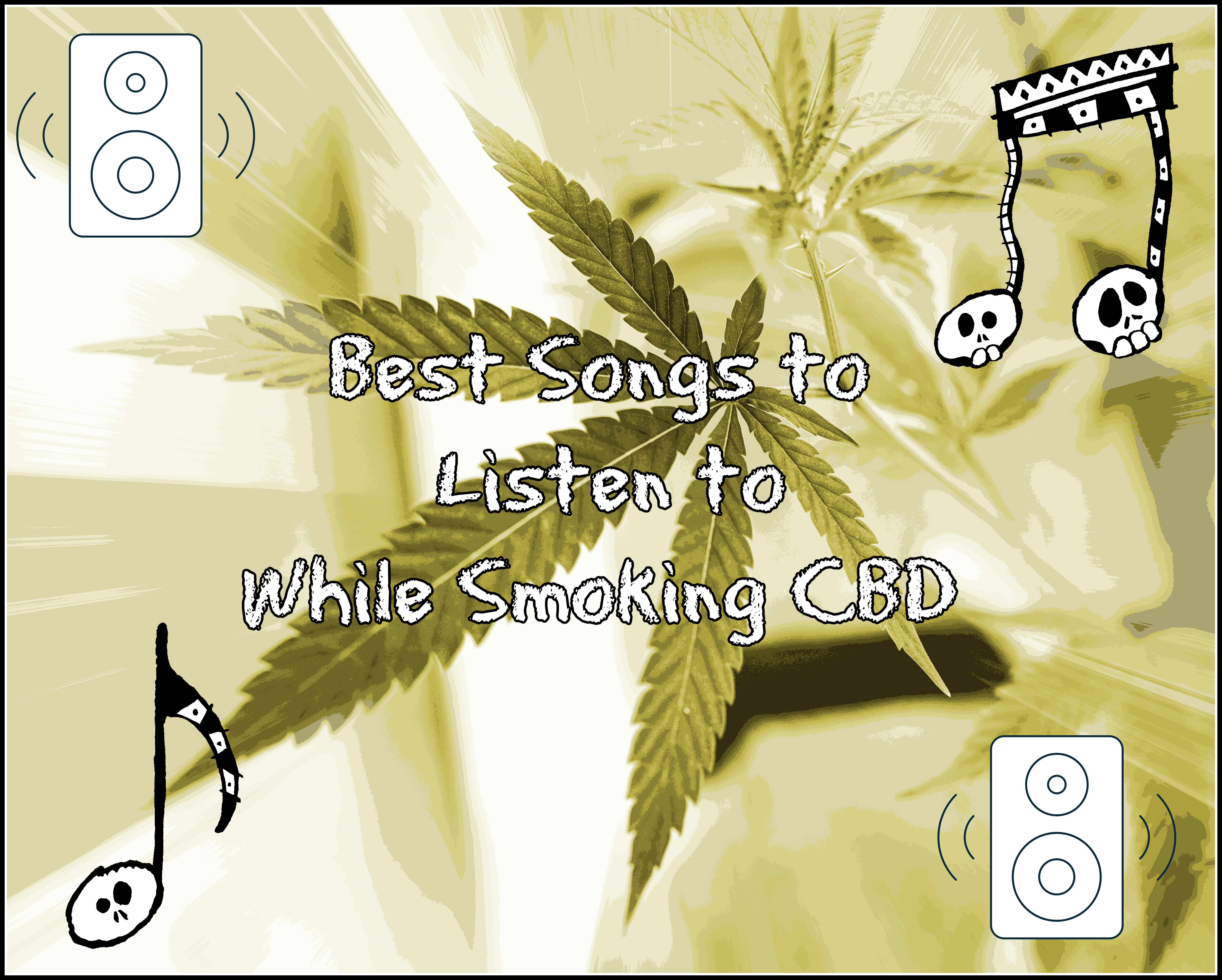 Best Songs to Listen to While Smoking CBD